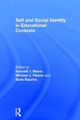 Self and Social Identity in Educational Contexts Self and Social Identity in Educational Contexts