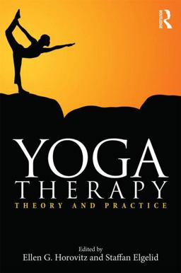 Yoga Therapy Theory and Practice  9781138816169 Front Cover