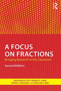 Focus on Fractions Bringing Research to the Classroom 2nd 9781138816442 Front Cover