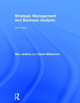Strategic Management and Business Analysis Strategic Management and Business Analysis
