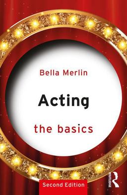 Acting: the Basics 2nd 9781138820418 Front Cover