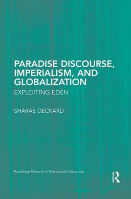 Paradise Discourse, Imperialism, and Globalization Paradise Discourse, Imperialism, and Globalization