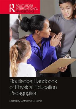 Routledge Handbook of Physical Education Pedagogies  9781138820999 Front Cover