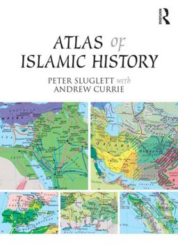 Atlas of Islamic History  9781138821309 Front Cover