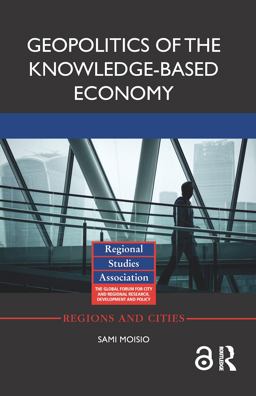 Geopolitics of the Knowledge-Based Economy  9781138821996 Front Cover