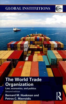 World Trade Organization (WTO) Law, Economics, and Politics 2nd 9781138823150 Front Cover