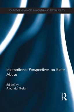 International Perspectives on Elder Abuse  9781138823372 Front Cover