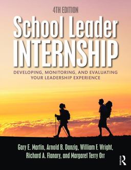 School Leader Internship Developing, Monitoring, and Evaluating Your Leadership Experience 4th 9781138824010 Front Cover