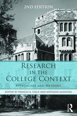 Research in the College Context Approaches and Methods 2nd 9781138824782 Front Cover