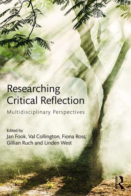 Researching Critical Reflection Multidisciplinary Perspectives  9781138825185 Front Cover