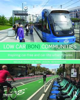 Low Car(bon) Communities Inspiring Car-Free and Car-lite Urban Futures  9781138825864 Front Cover