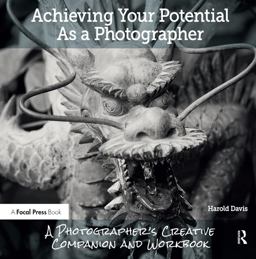 Achieving Your Potential As a Photographer