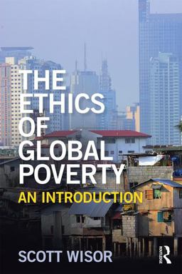 Ethics of Global Poverty An Introduction  9781138827066 Front Cover