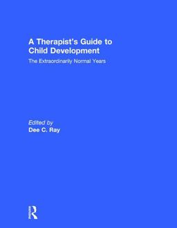 A Therapist's Guide to Child Development A Therapist's Guide to Child Development