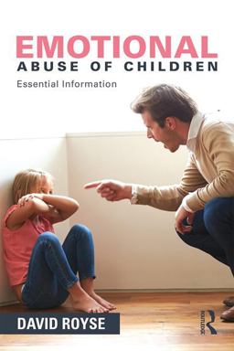 Emotional Abuse of Children Emotional Abuse of Children