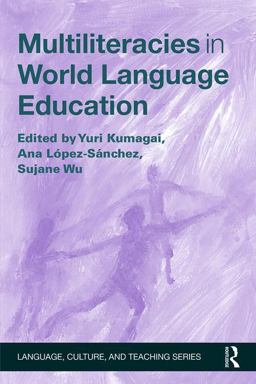 Multiliteracies in World Language Education  9781138832190 Front Cover