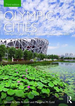 Olympic Cities: City Agendas, Planning, and the World’s Games 1896-2020  9781138832695 Front Cover