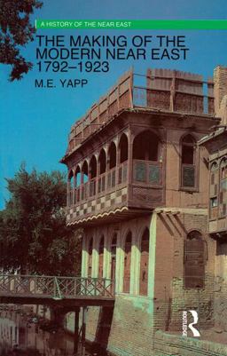 The Making of the Modern near East 1792-1923