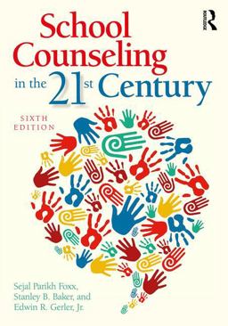 School Counseling in the 21st Century 6th 9781138838291 Front Cover
