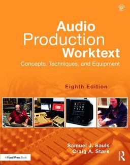 Audio Production Worktext Concepts, Techniques, and Equipment 8th 9781138839465 Front Cover