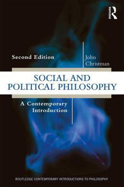 Social and Political Philosophy A Contemporary Introduction 2nd 9781138841659 Front Cover