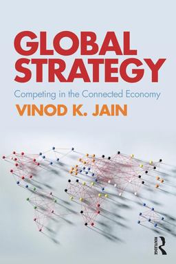 Global Strategy Competing in the Connected Economy  9781138844247 Front Cover