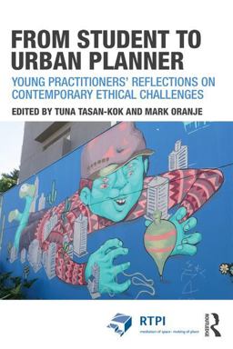 From Student to Urban Planner Young Practitioners' Reflections on Contemporary Ethical Challenges  9781138847354 Front Cover