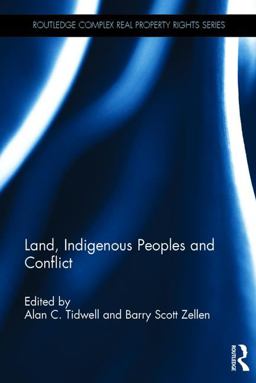 Land, Indigenous Peoples and Conflict  9781138847637 Front Cover