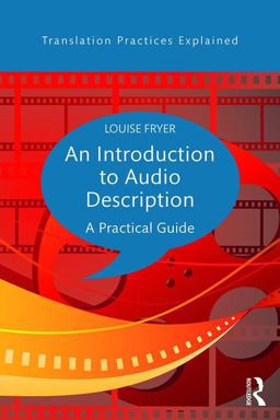 Introduction to Audio Description A Practical Guide  9781138848177 Front Cover