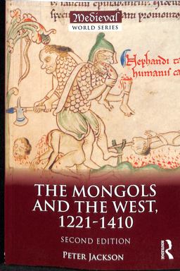 Mongols and the West 1221-1410 2nd 9781138848481 Front Cover