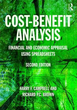 Cost-Benefit Analysis Financial and Economic Appraisal Using Spreadsheets 2nd 9781138848801 Front Cover