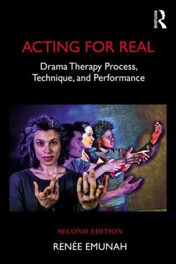 Acting for Real: Drama Therapy Process, Technique, and Performance  9781138849655 Front Cover