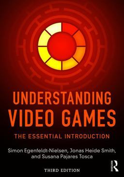 Understanding Video Games The Essential Introduction 3rd 9781138849822 Front Cover