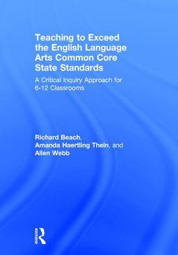 Teaching to Exceed the English Language Arts Common Core State Standards