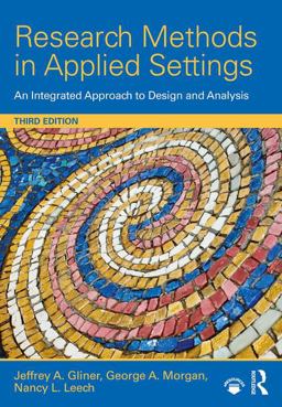 Research Methods in Applied Settings: An Integrated Approach to Design and Analysis  9781138852976 Front Cover