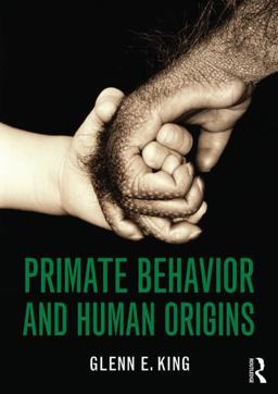 Primate Behavior and Human Origins  9781138853171 Front Cover