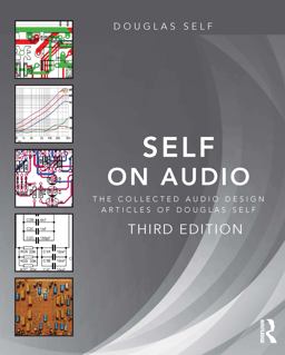 Self on Audio The Collected Audio Design Articles of Douglas Self 3rd 9781138854468 Front Cover