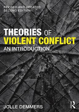 Theories of Violent Conflict An Introduction 2nd 9781138856400 Front Cover