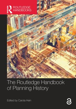 The Routledge Handbook of Planning History:  9781138856981 Front Cover