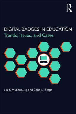 Digital Badges in Education Trends, Issues, and Cases  9781138857605 Front Cover