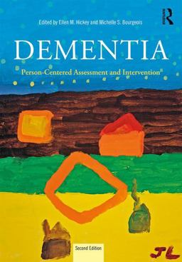 Dementia: Person-centered Assessment and Intervention  9781138859913 Front Cover