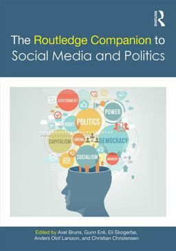Routledge Companion to Social Media and Politics 2015 9781138860766 Front Cover