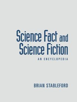 Science Fact and Science Fiction An Encyclopedia  9781138868823 Front Cover