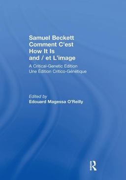 Samuel Beckett Comment C'est How It Is and / et L'image