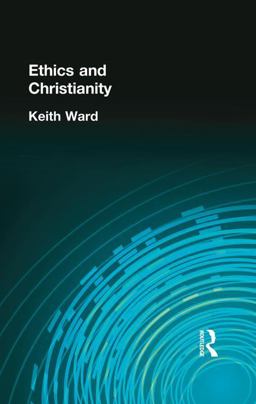 Ethics and Christianity  9781138870901 Front Cover