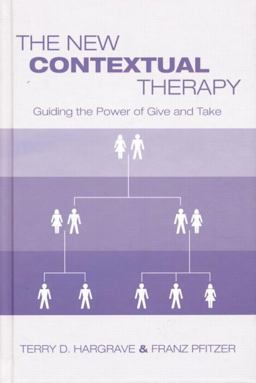 New Contextual Therapy Guiding the Power of Give and Take  9781138872738 Front Cover