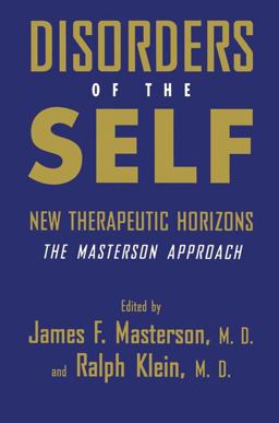 Disorders of the Self New Therapeutic Horizons: the Masterson Approach  9781138883741 Front Cover