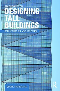 Designing Tall Buildings Structure As Architecture 2nd 9781138886711 Front Cover