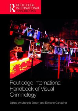 Routledge International Handbook of Visual Criminology  9781138888630 Front Cover
