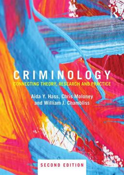 Criminology Connecting Theory, Research and Practice 2nd 9781138888692 Front Cover